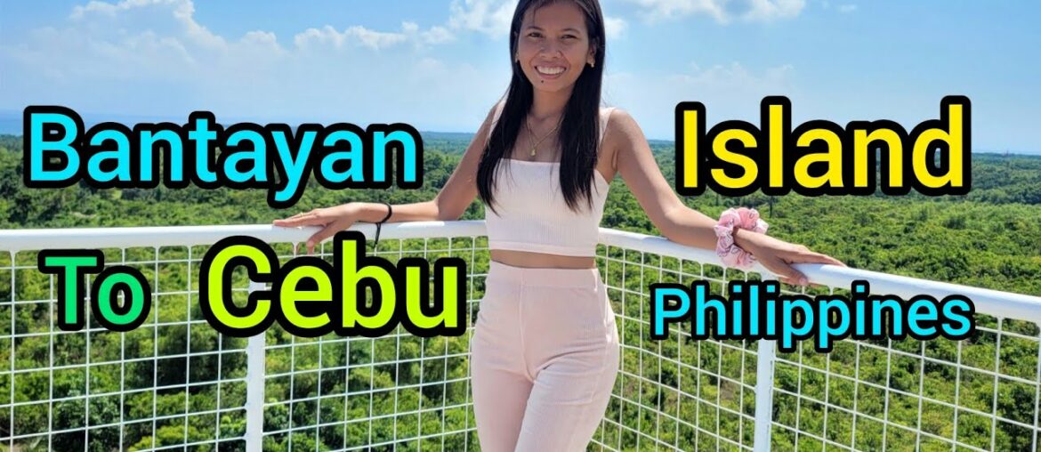 Filipinas Travel Bantayan Island to Cebu City Philippines | Tiny Island Girl Filipinas Travel Bantayan Island to Cebu City Philippines | Tiny Island Girl