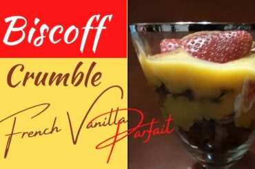 Biscoff Crumble French Vanilla Parfait | Couples Dessert Recipe | Easy Dessert Recipes