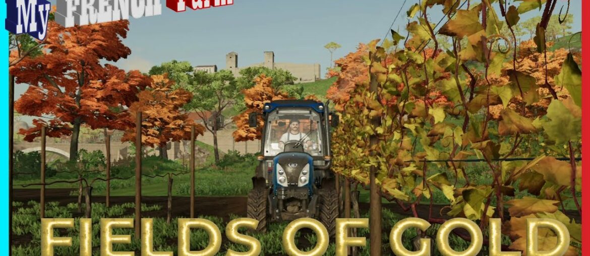 PRUNING OUR GOLDEN GRAPES FOR WINTER | My French Farm Ep. 7 | Farming Simulator 22 PRUNING OUR GOLDEN GRAPES FOR WINTER | My French Farm Ep. 7 | Farming Simulator 22