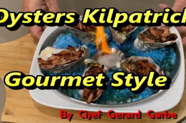 KILPATRICK OYSTERS RECIPE gourmet method with Bacon tomato ketchup and Worcestershire sauce broiled