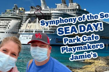 Symphony of the Seas 2022 | Park Cafe | Playmakers | Jamie's | CRUISE FOOD | SEA DAY | SO MUCH FOOD!