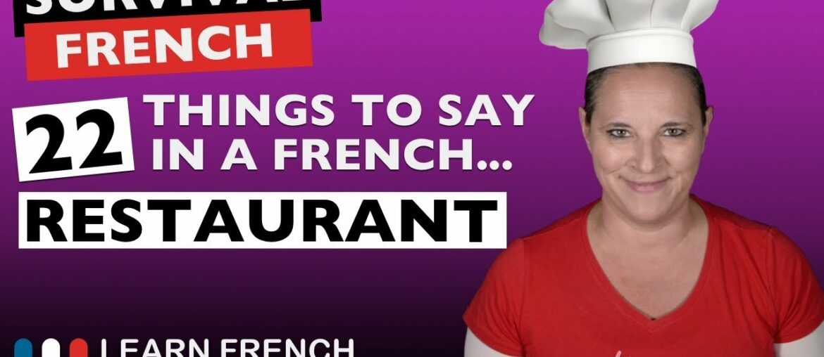 22 phrases to use in a "FRENCH RESTAURANT" 22 phrases to use in a "FRENCH RESTAURANT"