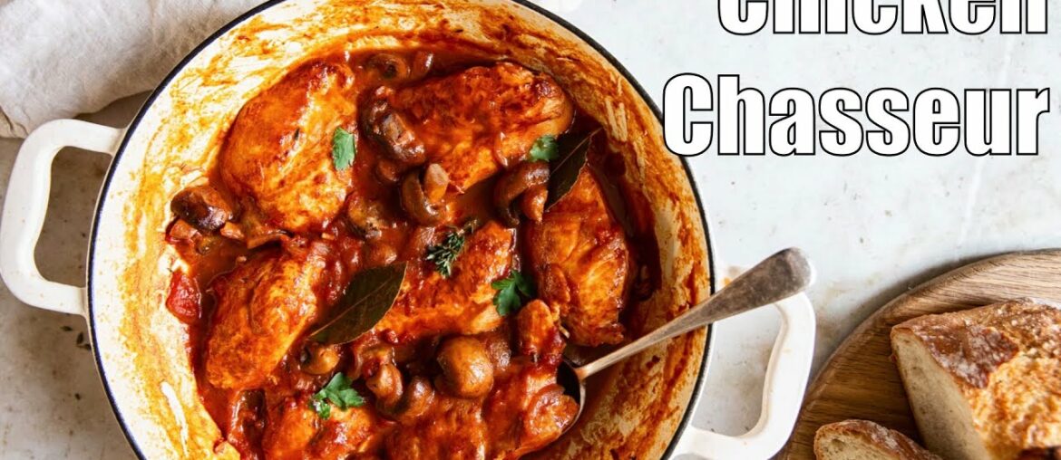Chicken Chasseur | Classic French Chicken Recipe! Chicken Chasseur | Classic French Chicken Recipe!