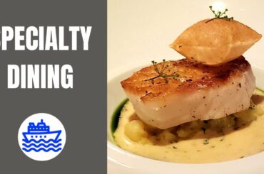Cruise Ship Specialty Dining Experiences Compared