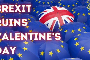 Brexit ruins Valentine's Day for florists and wine merchants | Morning News UK