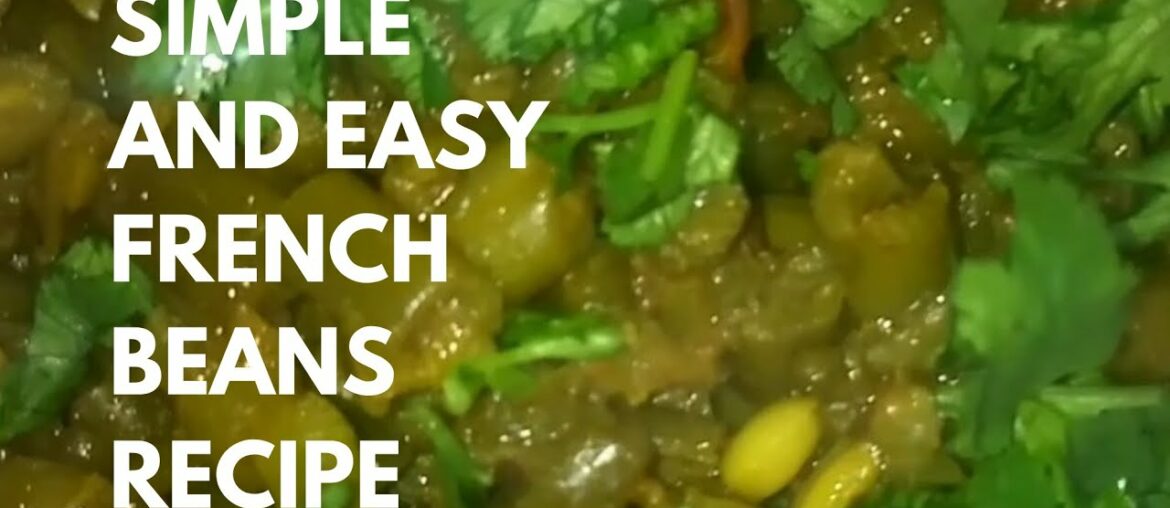 #simple easy and quick recipe of french beans#tasty food