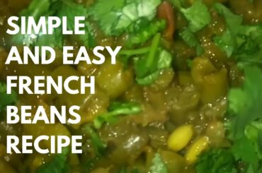 #simple easy and quick recipe of french beans#tasty food
