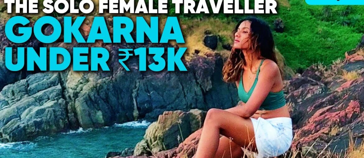 The Solo Female Traveller Ep 2 | 7 Days Trip to Gokarna Under 13K | Curly Tales