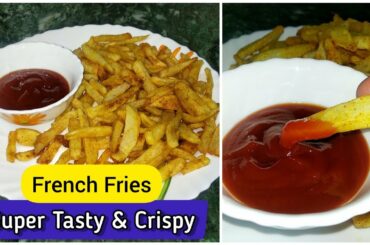 Super Crispy French Fries Recipe | Fries Recipe | Poatoes Recipe | Easy French Fries Recipe