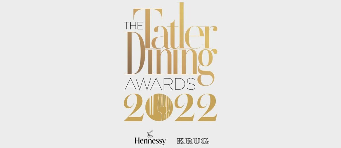 The Tatler Dining Awards 2022 The Tatler Dining Awards 2022