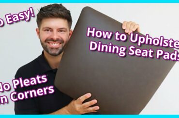 HOW TO REUPHOLSTER DINING SEATS | DINING SEAT PADS | UPHOLSTERY FOR BEGINNERS | FaceliftInteriors