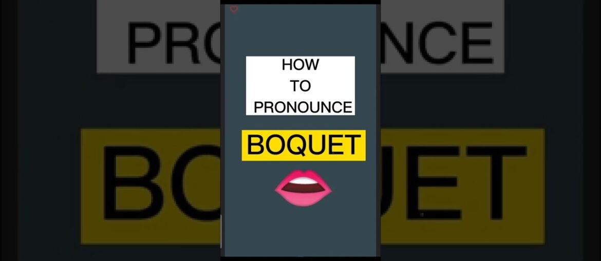 HOW TO PRONOUNCE BOQUET #english #pronunciation #how #viral #trending #trend #viralshorts #video#fyp