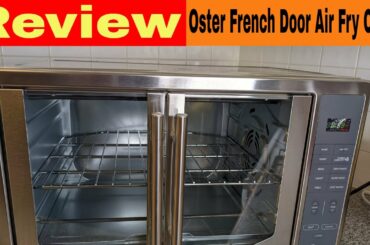 Oster Digital French Door Air Fry Oven Review