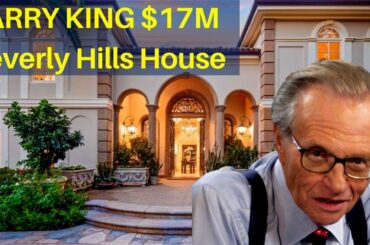 Larry King House Tour: Inside Ex-CNN Host Larry King $17 Million Fabulous Beverly Hills Mansion