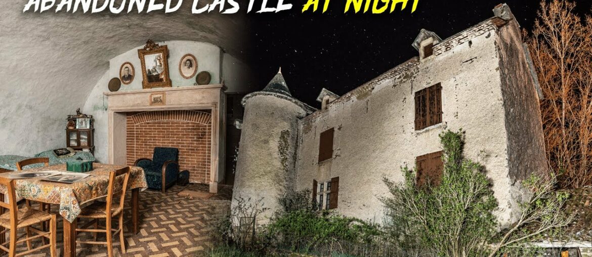 Exploring A Wonderful Deserted Chateau in France (At night) Exploring A Wonderful Deserted Chateau in France (At night)