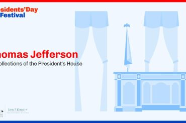 Thomas Jefferson: Recollection's of the President's House