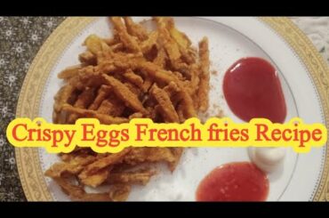 Crispy egg french fries recipe/Easy egg french fries recipe/egg french fries recipe/Asifa vlogs