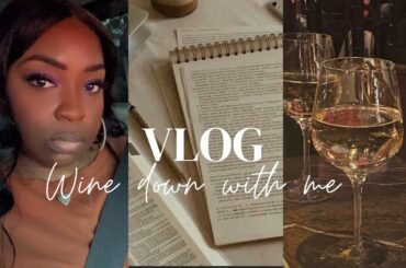 REALISTIC EVENING ROUTINE || WINE DOWN WITH ME (TRYING A NEW WINE)