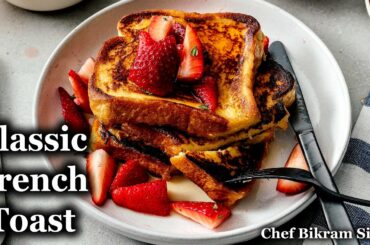How to Make French Toast!! Classic Quick and Easy Recipe | Cook Show