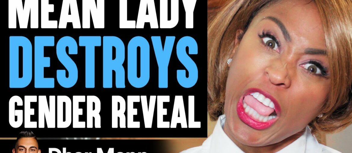 Mean Lady DESTROYS GENDER REVEAL, What Happens Will Shock You | Dhar Mann Mean Lady DESTROYS GENDER REVEAL, What Happens Will Shock You | Dhar Mann