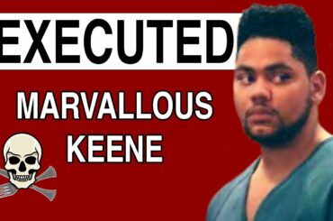The Execution of Marvallous Keene: A spree killer's sentence and last meal