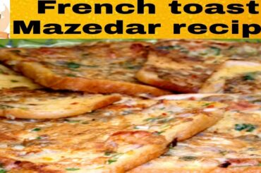egg french toast||Quick and Easy Recipe| #breakfast #chatkharedarkhane