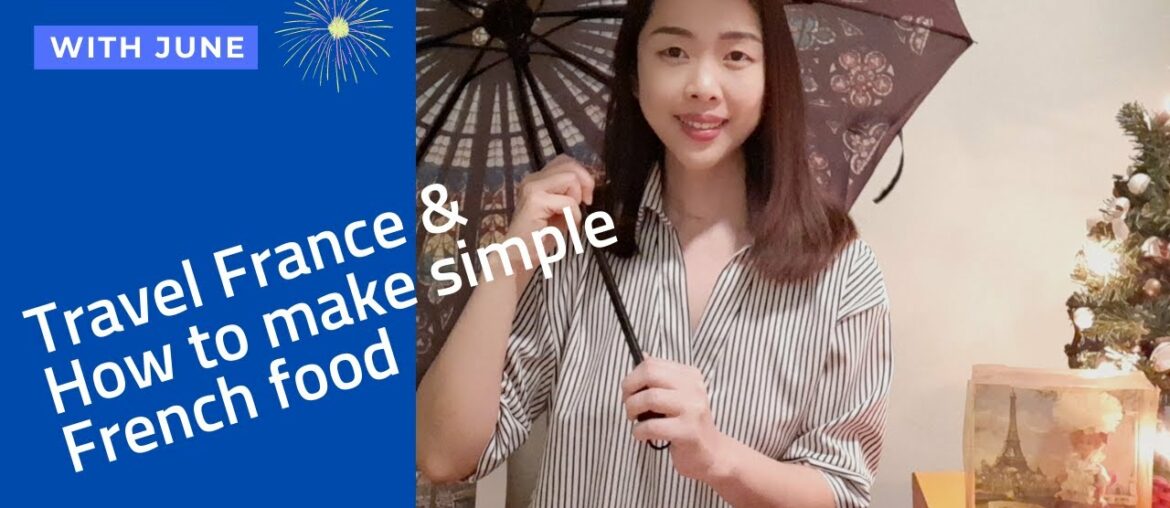 Travel France / How to make simple French food #frenchfoodrecpes #travelinfrance