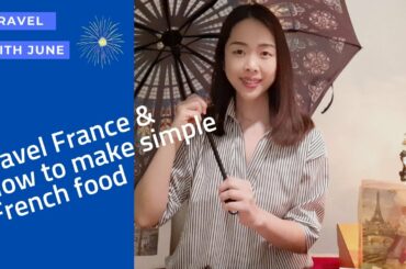 Travel France / How to make simple French food #frenchfoodrecpes #travelinfrance