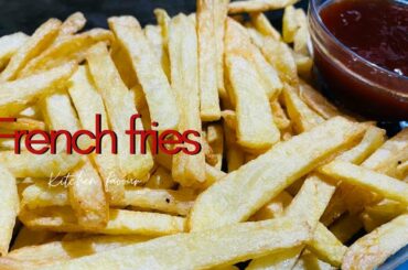 How to make Crispy French fries Recipe | Perfect Homemade French Fries Recipe | French fries recipe