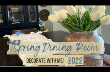 SPRING 2022 DECORATE WITH ME//DINING ROOM SPRING DECORATING//SPRING DECORATING IDEAS ON A BUDGET