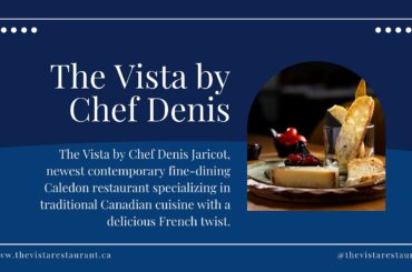 Chef Denis Jaricot | The Vista Restaurant | Orangeville, Caledon