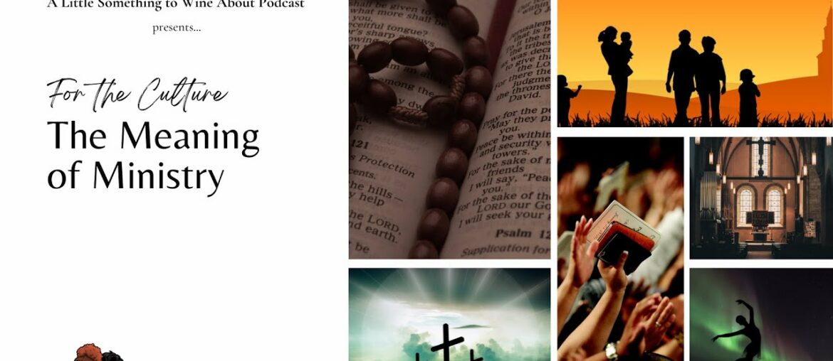 E41: For the Culture | The Meaning of Ministry