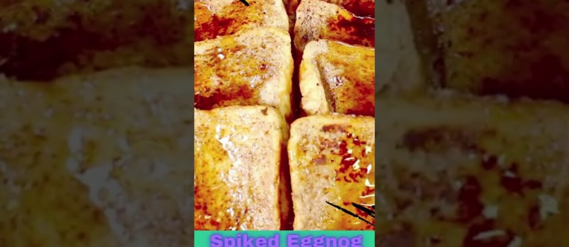 Best Breakfast Recipe For Spiked Eggnog French Toast #recipes #food #breakfast #FrenchToast #shorts