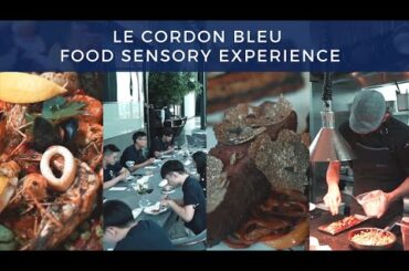 Food Sensory Experience in Le Cordon Bleu Malaysia
