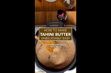 SAVE MONEY when you MAKE TAHINI BUTTER at home! Super SIMPLE, super FAST, super CREAMY. #shorts