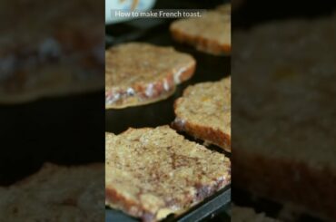 How To Make French Toast | Two French Toast Recipes That You Will Love | YouTube Shorts | Shorts
