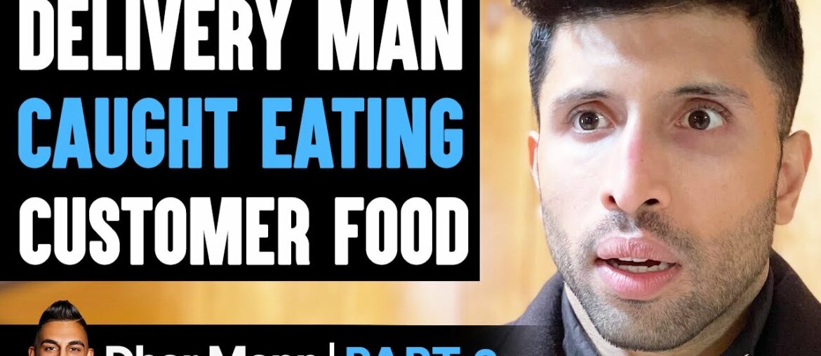 Delivery Man CAUGHT EATING Customer Food PART 2 | Dhar Mann Delivery Man CAUGHT EATING Customer Food PART 2 | Dhar Mann