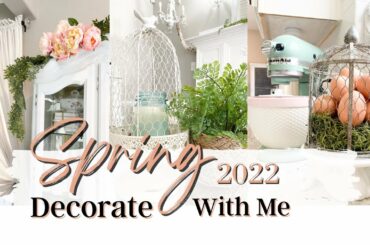 SPRING 2022 ~ SPRING DECORATING IDEAS ~ EARLY SPRING DECORATE WITH ME ~ Monica Rose