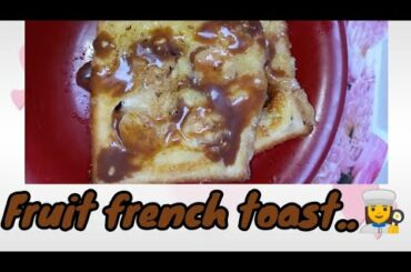Fruit french recipe #Frenchtoast #Indianbreakfast #Breakfastdelight #shorts