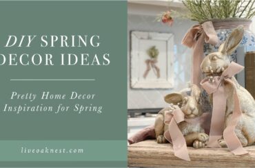 DIY Spring Decor Ideas, French Cottage Farmhouse Inspiration, Spring Craft Ideas