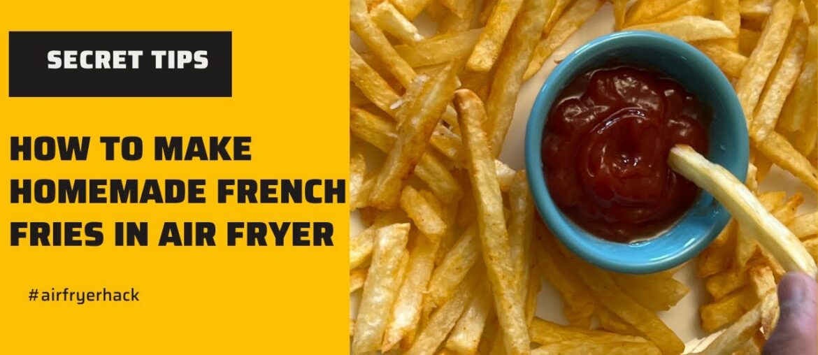 Best Homemade French Fries in Air fryer|How to make perfect crispy fries in 1 Tbsp oil #airfryer