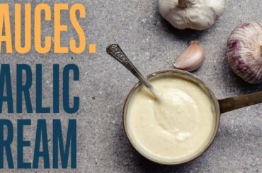 Garlic cream sauce:  a simple sauce made with two ingredients