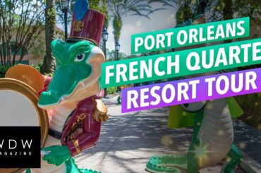 Disney's Port Orleans French Quarter - Resort and Dining Tour 2022