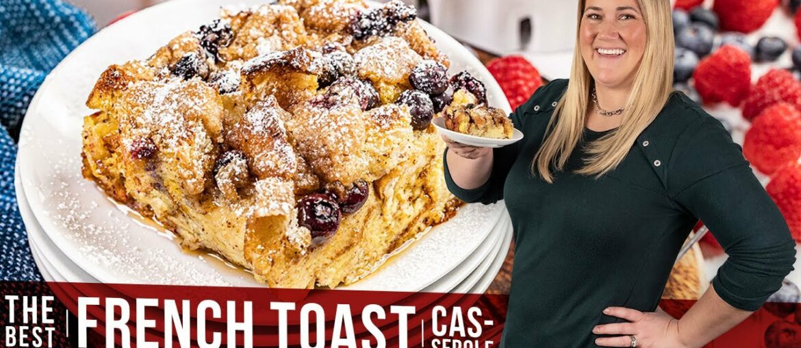 The Best French Toast Casserole