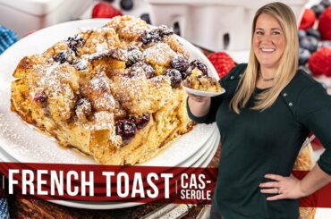 The Best French Toast Casserole