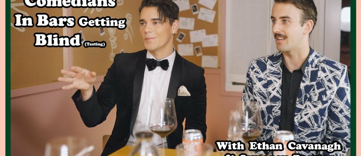 Becoming Red Wine Kings With Ethan Cavanagh & Sweeney Preston (Stand-Up Comedians) | CIBGB(T)