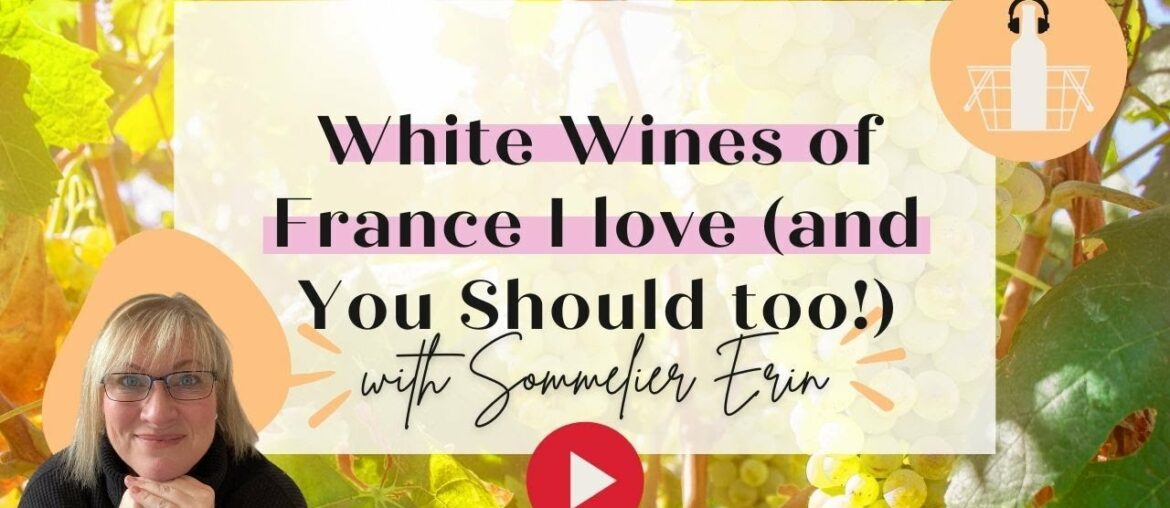 White Wines from France that I love (and Why You Should Too!) | Sauvignon Blanc | Chardonnay White Wines from France that I love (and Why You Should Too!) | Sauvignon Blanc | Chardonnay