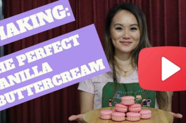 2022 Vanilla Buttercream Recipe | How to Make the Perfect Vanilla Buttercream for Macarons