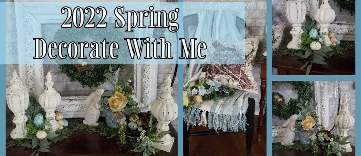 2022 FRENCH FARMHOUSE SPRING/EASTER DECORATE WITH ME 2022 FRENCH FARMHOUSE SPRING/EASTER DECORATE WITH ME