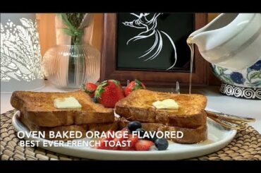 OVEN-BAKED ORANGE FLAVORED FRENCH TOAST RECIPE URDU/ENG SUB | FANCY BREAKFAST RECIPE
